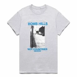 GX1000 BOMB HILLS NOT COUNTRIES T-SHIRT